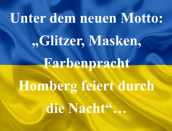 Unter dem neuen Motto: „Glitzer, Masken,  Farbenpracht Homberg feiert durch die Nacht“…