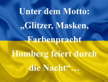 Unter dem Motto: „Glitzer, Masken,  Farbenpracht Homberg feiert durch die Nacht“…