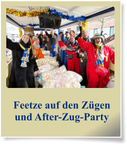 Feetze auf den Zügen und After-Zug-Party