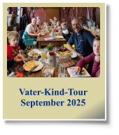 Vater-Kind-Tour September 2025
