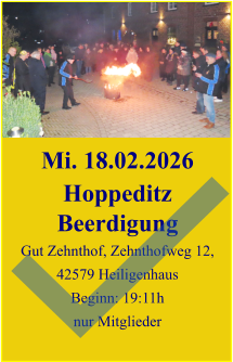 Mi. 18.02.2026 Hoppeditz Beerdigung Gut Zehnthof, Zehnthofweg 12, 42579 Heiligenhaus Beginn: 19:11h nur Mitglieder